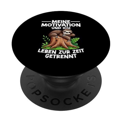 Meine Motivation Und Ich Leben Zur Zeit Getrennt Faultier PopSockets Klebender PopGrip Meine Motivation Und Ich Leben Zur Zeit Getrennt Faultier PopSockets Klebender PopGrip von Motiv Faultier Lustig Faultierfan Geschenke