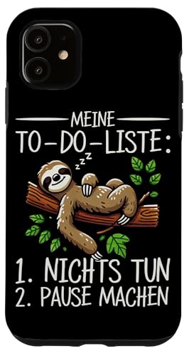 Meine To Do Liste Nichts Tun Pause Machen Tierliebhaber Hülle für iPhone 11 von Motiv Faultier Lustig Faultierfan Geschenke