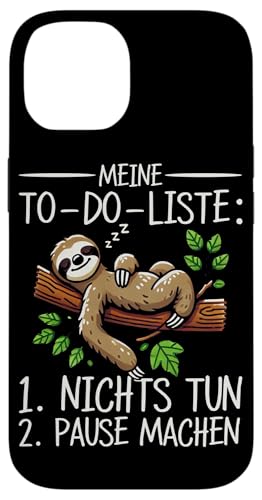 Meine To Do Liste Nichts Tun Pause Machen Tierliebhaber Hülle für iPhone 14 von Motiv Faultier Lustig Faultierfan Geschenke