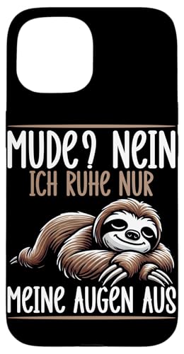 Mude Nein Ich Ruhe Nur Meine Augen Aus Lustige Spruch Faul Hülle für iPhone 15 Mude Nein Ich Ruhe Nur Meine Augen Aus Lustige Spruch Faul Hülle für iPhone 15 von Motiv Faultier Lustig Faultierfan Geschenke