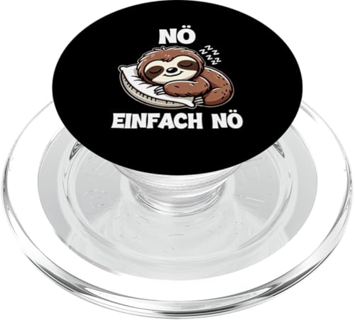 Nö Einfach Nö Faultier Spruch Faulenzer Langschläfer PopSockets PopGrip für MagSafe Nö Einfach Nö Faultier Spruch Faulenzer Langschläfer PopSockets PopGrip für MagSafe von Motiv Faultier Lustig Faultierfan Geschenke