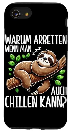 Warum Arbeiten Wenn Man Auch Chillen Kann Arbeitskollege Hülle für iPhone SE (2020) / 7 / 8 von Motiv Faultier Lustig Faultierfan Geschenke
