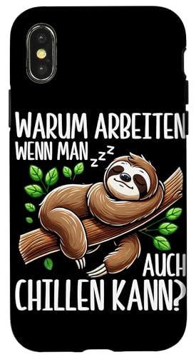 Warum Arbeiten Wenn Man Auch Chillen Kann Arbeitskollege Hülle für iPhone X/XS Warum Arbeiten Wenn Man Auch Chillen Kann Arbeitskollege Hülle für iPhone X/XS von Motiv Faultier Lustig Faultierfan Geschenke