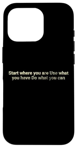 Beginnen Sie dort, wo Sie sind Verwenden Sie, was Sie tun - motivierend Hülle für iPhone 16 Pro Beginnen Sie dort, wo Sie sind Verwenden Sie, was Sie tun - motivierend Hülle für iPhone 16 Pro von Motivation and positive energy