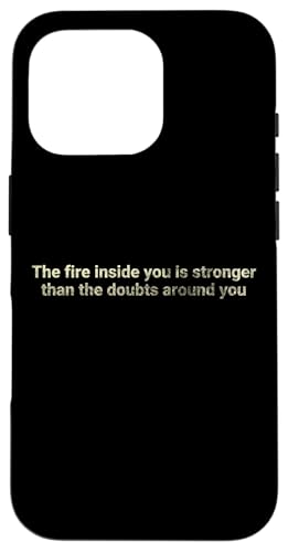 Das Feuer in dir ist stärker als das - motivierende Hülle für iPhone 16 Pro Das Feuer in dir ist stärker als das - motivierende Hülle für iPhone 16 Pro von Motivation and positive energy