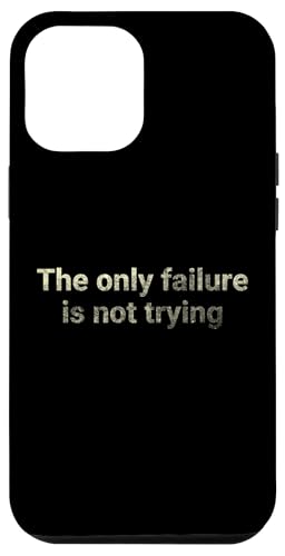 Der einzige Misserfolg ist es nicht zu versuchen - motivierend Hülle für iPhone 12 Pro Max Der einzige Misserfolg ist es nicht zu versuchen - motivierend Hülle für iPhone 12 Pro Max von Motivation and positive energy