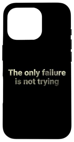 Der einzige Misserfolg ist es nicht zu versuchen - motivierend Hülle für iPhone 16 Pro Der einzige Misserfolg ist es nicht zu versuchen - motivierend Hülle für iPhone 16 Pro von Motivation and positive energy
