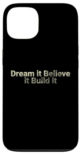 Dream it Believe it Build it - motivierend Hülle für iPhone 13 Dream it Believe it Build it - motivierend Hülle für iPhone 13 von Motivation and positive energy