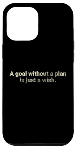 Ein Ziel ohne Plan ist nur ein Wunsch. Hülle für iPhone 12 Pro Max von Motivation and positive energy