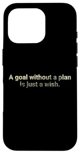 Ein Ziel ohne Plan ist nur ein Wunsch. Hülle für iPhone 16 Pro von Motivation and positive energy