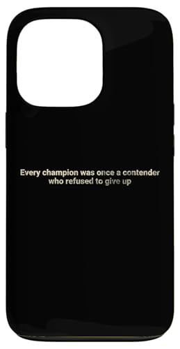 Jeder Champion war einmal ein Anwärter, der - motivierend Hülle für iPhone 13 Pro Jeder Champion war einmal ein Anwärter, der - motivierend Hülle für iPhone 13 Pro von Motivation and positive energy