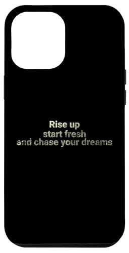Stehen Sie auf, beginnen Sie frisch und jagen Sie Ihre Träume - motivierend Hülle für iPhone 12 Pro Max von Motivation and positive energy