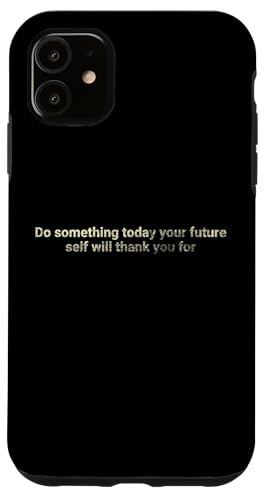 Tun Sie heute etwas, was Ihr zukünftiges Selbst wird - motivierend Hülle für iPhone 11 Tun Sie heute etwas, was Ihr zukünftiges Selbst wird - motivierend Hülle für iPhone 11 von Motivation and positive energy