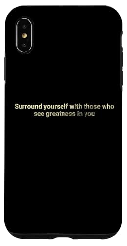 Umgeben Sie sich mit denen, die sehen - motivierend Hülle für iPhone XS Max Umgeben Sie sich mit denen, die sehen - motivierend Hülle für iPhone XS Max von Motivation and positive energy