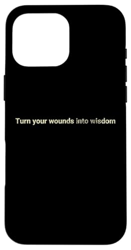 Verwandeln Sie Ihre Wunden in Weisheit - motivierend Hülle für iPhone 16 Pro Max Verwandeln Sie Ihre Wunden in Weisheit - motivierend Hülle für iPhone 16 Pro Max von Motivation and positive energy