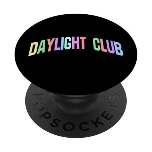 Daylight Club inspirierendes, motivierendes Design PopSockets Klebender PopGrip von Motivational Positivity. Click Here for more...