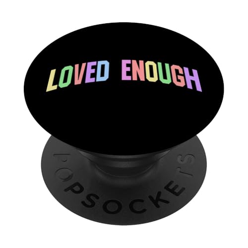 Loved Enough — Inspirierende Motivationsbotschaft PopSockets Klebender PopGrip Loved Enough — Inspirierende Motivationsbotschaft PopSockets Klebender PopGrip von Motivational Positivity. Click Here for more...