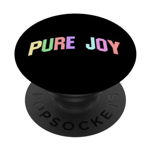 Pure Joy inspirierendes, motivierendes, optimistisches Design PopSockets Klebender PopGrip von Motivational Positivity. Click Here for more...