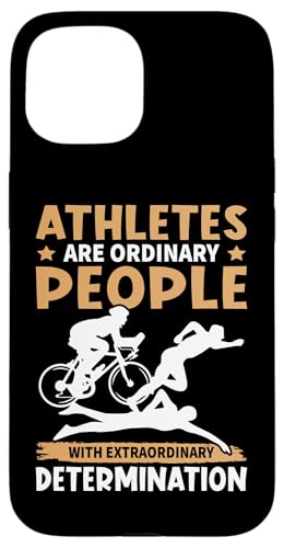Athleten haben außergewöhnliche Entschlossenheit für Triathleten Hülle für iPhone 15 Athleten haben außergewöhnliche Entschlossenheit für Triathleten Hülle für iPhone 15 von Motivational Triathlon Athlete Designs For Sport