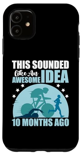 Das klang vor 10 Monaten wie eine tolle Idee Hülle für iPhone 11 Das klang vor 10 Monaten wie eine tolle Idee Hülle für iPhone 11 von Motivational Triathlon Athlete Designs For Sport