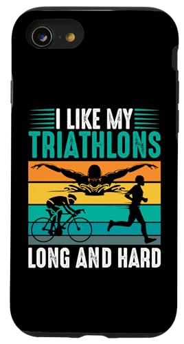 Ich mag meine Triathlons lang und hart Hülle für iPhone SE (2020) / 7 / 8 von Motivational Triathlon Athlete Designs For Sport