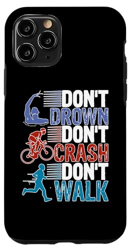 Nicht ertrinken, nicht abstürzen, nicht laufen Hülle für iPhone 11 Pro von Motivational Triathlon Athlete Designs For Sport