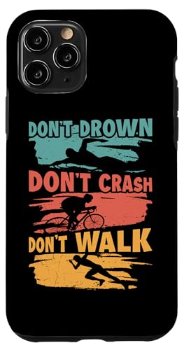 Nicht ertrinken, nicht stürzen, nicht laufen für Triathleten Hülle für iPhone 11 Pro Nicht ertrinken, nicht stürzen, nicht laufen für Triathleten Hülle für iPhone 11 Pro von Motivational Triathlon Athlete Designs For Sport
