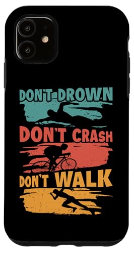 Nicht ertrinken, nicht stürzen, nicht laufen für Triathleten Hülle für iPhone 11 Nicht ertrinken, nicht stürzen, nicht laufen für Triathleten Hülle für iPhone 11 von Motivational Triathlon Athlete Designs For Sport