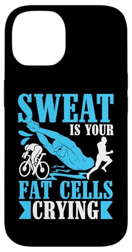 Schweiß ist Ihre Fettzellen weinen Hülle für iPhone 14 Schweiß ist Ihre Fettzellen weinen Hülle für iPhone 14 von Motivational Triathlon Athlete Designs For Sport