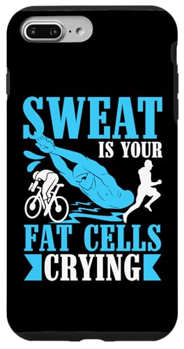 Schweiß ist Ihre Fettzellen weinen Hülle für iPhone 7 Plus/8 Plus Schweiß ist Ihre Fettzellen weinen Hülle für iPhone 7 Plus/8 Plus von Motivational Triathlon Athlete Designs For Sport