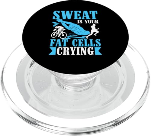 Schweiß ist Ihre Fettzellen weinen PopSockets PopGrip für MagSafe Schweiß ist Ihre Fettzellen weinen PopSockets PopGrip für MagSafe von Motivational Triathlon Athlete Designs For Sport