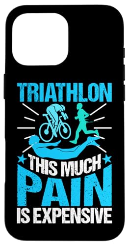 Triathlon: So viel Schmerz ist teuer Hülle für iPhone 16 Pro Max Triathlon: So viel Schmerz ist teuer Hülle für iPhone 16 Pro Max von Motivational Triathlon Athlete Designs For Sport