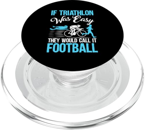 Wenn Triathlon einfach wäre, würden sie es Fußball nennen PopSockets PopGrip für MagSafe von Motivational Triathlon Athlete Designs For Sport
