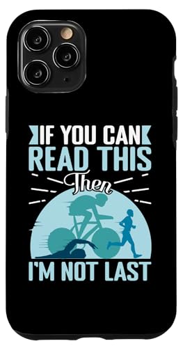 Wenn du das lesen kannst, bin ich nicht der Letzte Hülle für iPhone 11 Pro Wenn du das lesen kannst, bin ich nicht der Letzte Hülle für iPhone 11 Pro von Motivational Triathlon Athlete Designs For Sport