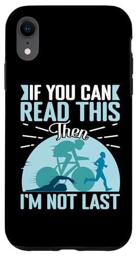 Wenn du das lesen kannst, bin ich nicht der Letzte Hülle für iPhone XR Wenn du das lesen kannst, bin ich nicht der Letzte Hülle für iPhone XR von Motivational Triathlon Athlete Designs For Sport