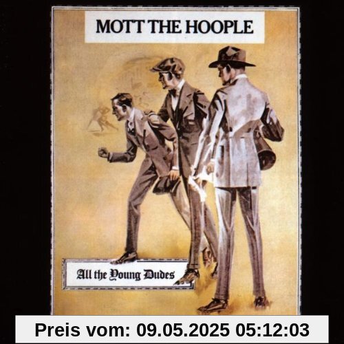 All the Young Dudes All the Young Dudes von Mott the Hoople