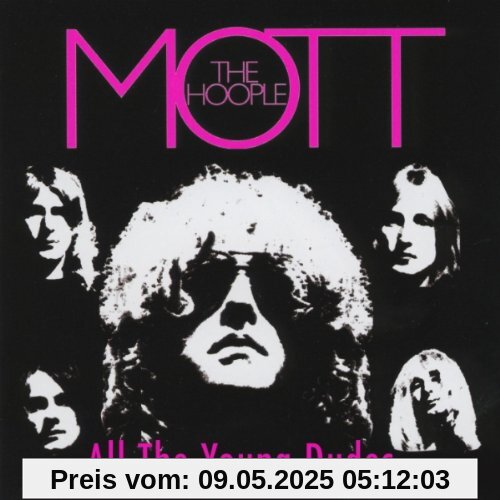 All the Young Dudes von Mott the Hoople