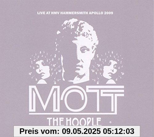 Live at Hammersmith Apollo 2009 von Mott the Hoople