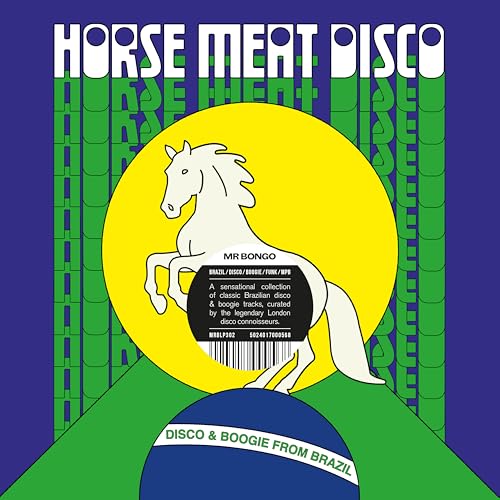 Horse Meat Disco Presents Disco & Boogie from Braz von Mr Bongo (H'Art)