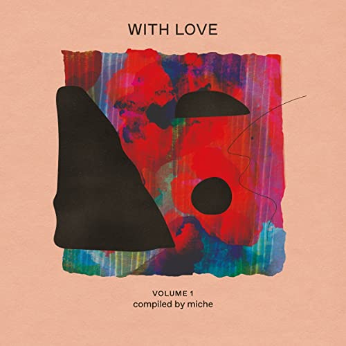 With Love: Vol.1 Compiled By Miche [Vinyl LP] von Mr Bongo