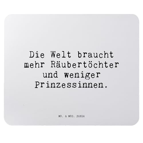 Mr. & Mrs. Panda Mauspad Die Welt braucht mehr... - Geschenk, Prinzessin, Designer Mauspad, PC Zubehör, Spruch Sprüche Weisheiten Zitate Lustig von Mr. & Mrs. Panda