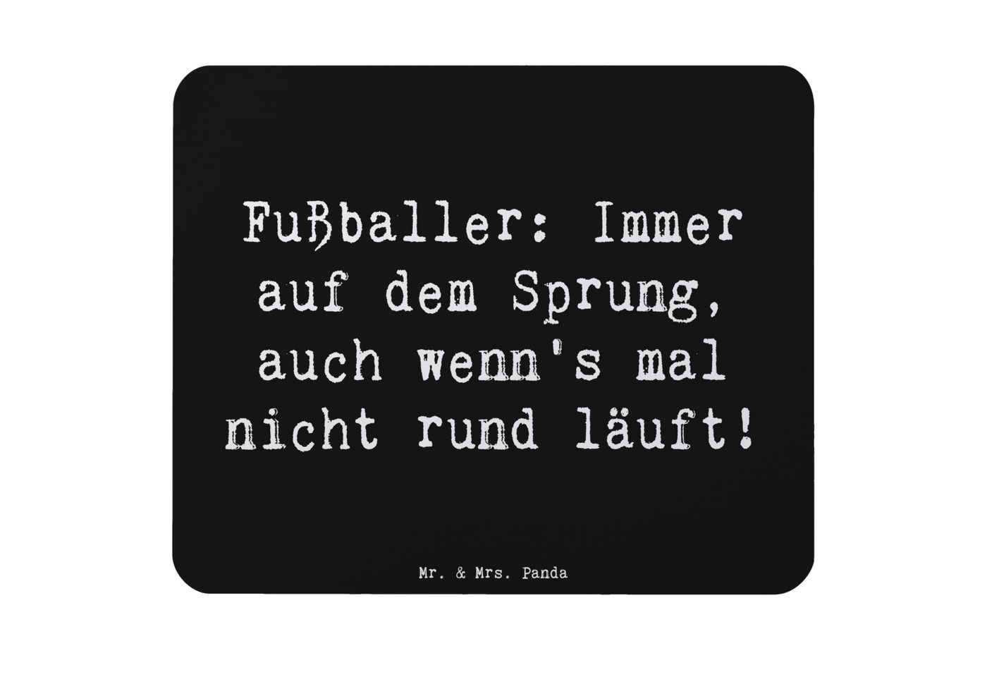 Mr. & Mrs. Panda Mauspad Fußballer: Immer auf dem Sprung, auch wenn's mal nicht rund läuft! - (1-St), Handgelenkschonend von Mr. & Mrs. Panda