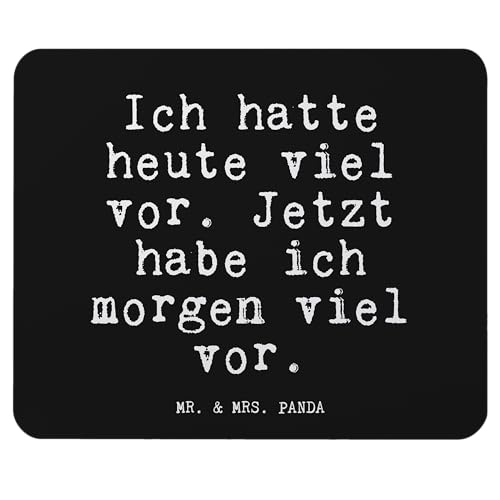 Mr. & Mrs. Panda Mauspad Ich Hatte Heute viel... - Geschenk, lustig, Büroausstattung, Entspannung, Weisheiten, Spruch, Mousepad, Zitat, Sprüche, von Mr. & Mrs. Panda