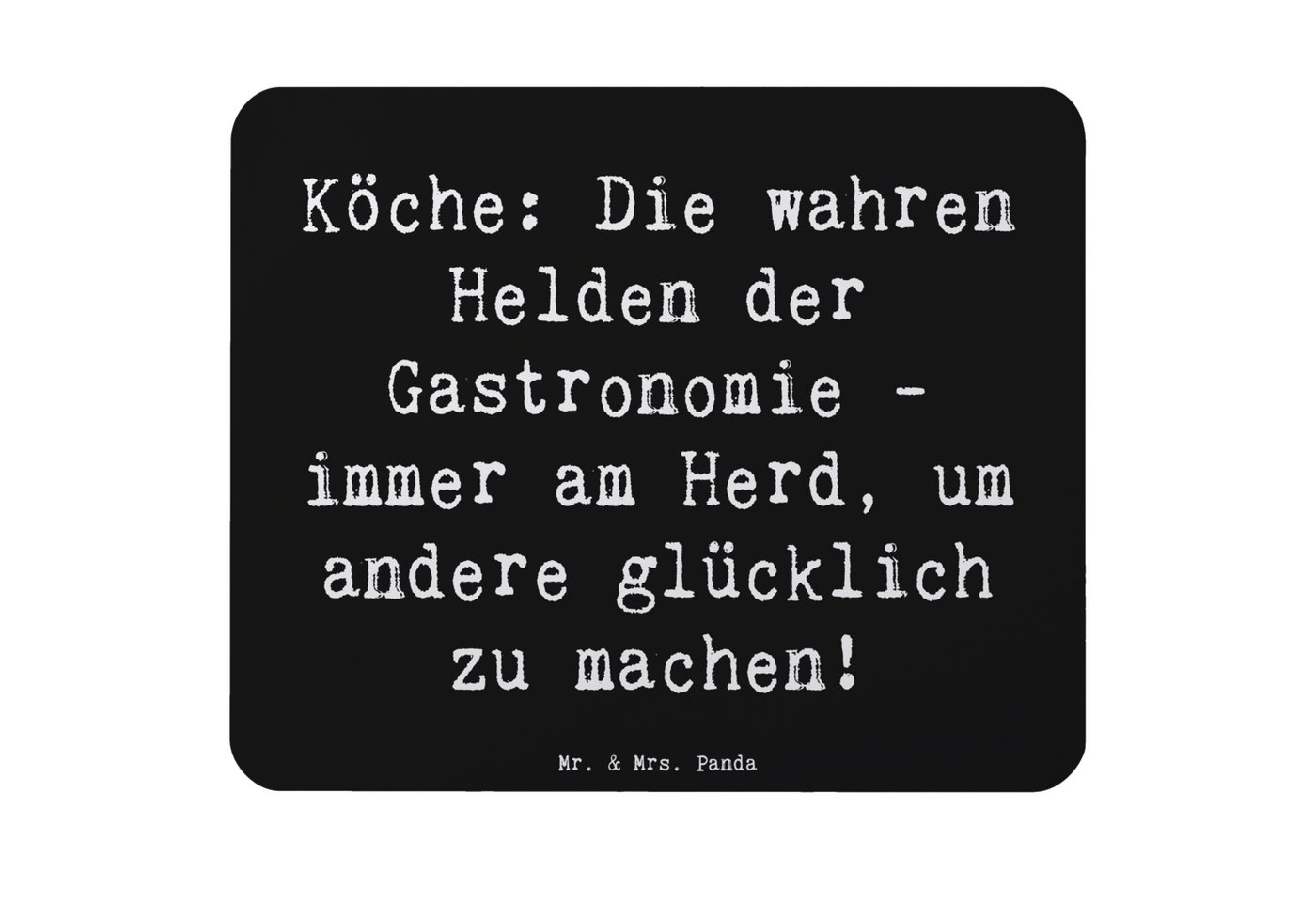 Mr. & Mrs. Panda Mauspad Köche: Die wahren Helden der Gastronomie - immer am Herd, um andere g (1-St), rutschfest von Mr. & Mrs. Panda