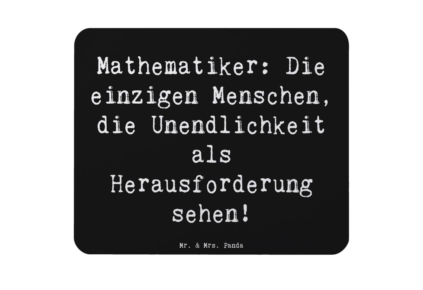 Mr. & Mrs. Panda Mauspad Mathematiker: Die einzigen Menschen, die Unendlichkeit als Herausford (1-St), Ergonomisch geformt von Mr. & Mrs. Panda