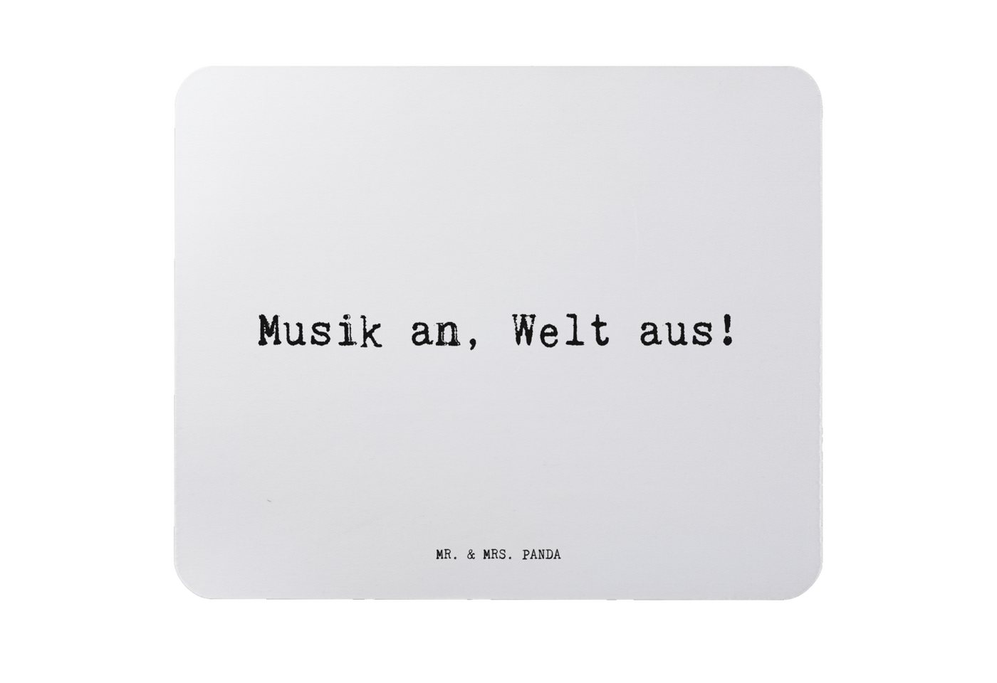 Mr. & Mrs. Panda Mauspad Musik an, Welt aus!... - Aquarellblau - Geschenk, Mousepad, lustig, S (1-St) von Mr. & Mrs. Panda