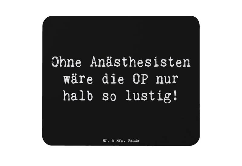 Mr. & Mrs. Panda Mauspad Ohne Anästhesisten wäre die OP nur halb so lustig! - Schwarz - Gesche (1-St), Handgelenkschonend von Mr. & Mrs. Panda