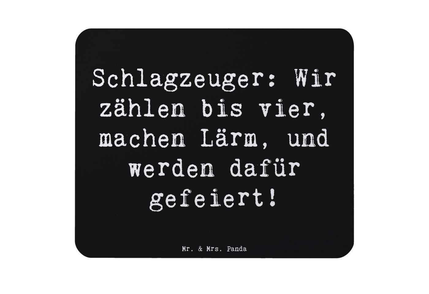 Mr. & Mrs. Panda Mauspad Schlagzeuger Stolz - Schwarz - Geschenk, Ensemble, Computer zubehör, (1-St), Handgelenkschonend von Mr. & Mrs. Panda