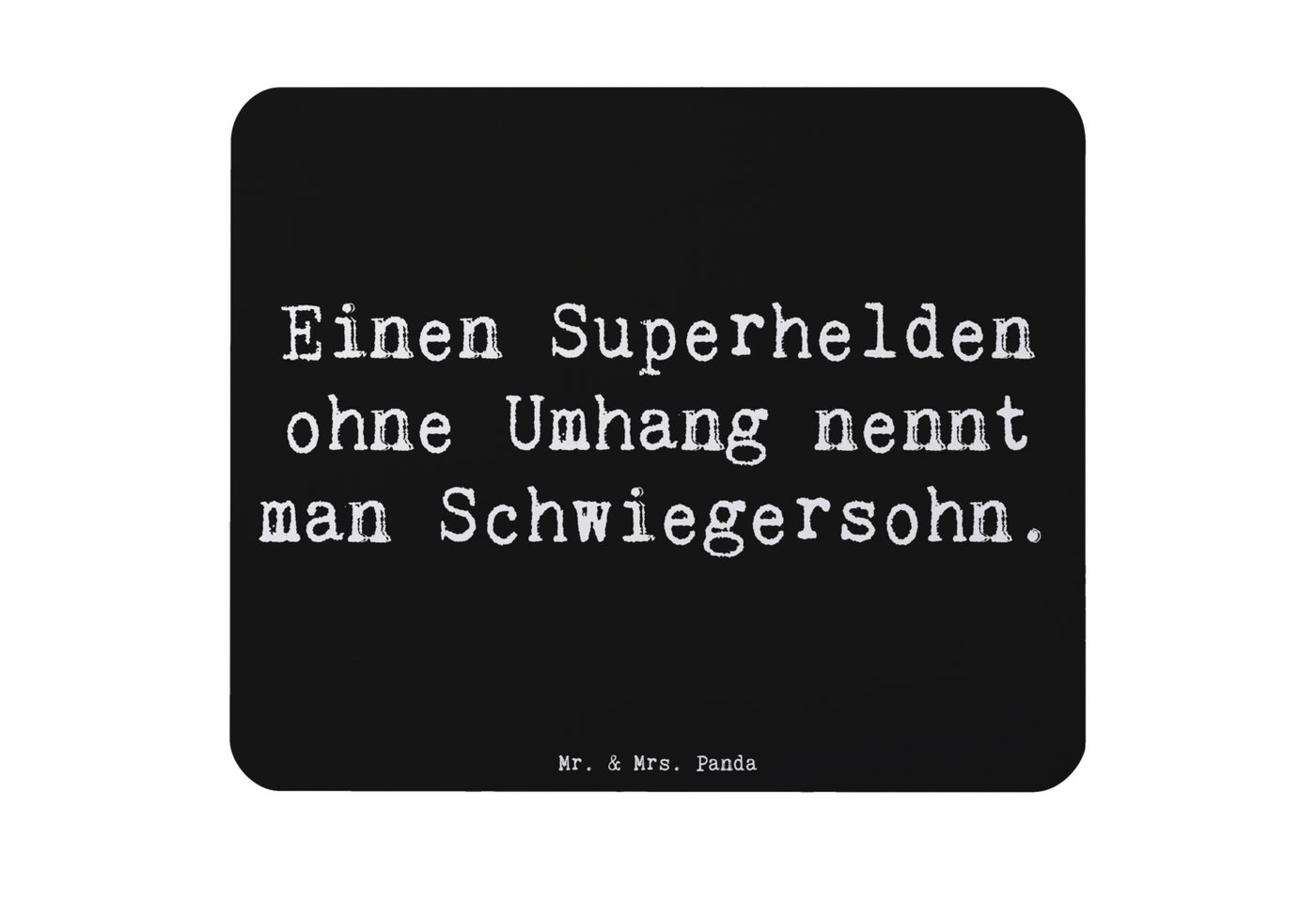 Mr. & Mrs. Panda Mauspad Superheld Schwiegersohn - Schwarz - Geschenk, Mama, PC Zubehör, Desig (1-St), Rutschfest von Mr. & Mrs. Panda