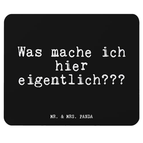 Mr. & Mrs. Panda Mauspad was Mache ich Hier... - Geschenk, Beruf Arbeit Büro Lustig, Designer Mauspad, Glizer Spruch Sprüche Weisheiten Zitate Lustig von Mr. & Mrs. Panda